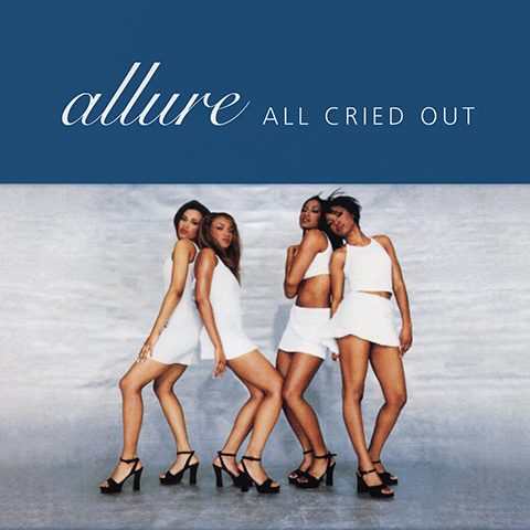 Allure & 112 - All Cried Out