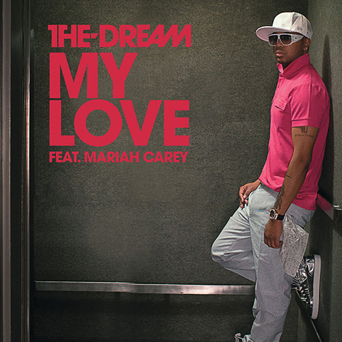 The-Dream featuring Mariah Carey - My Love