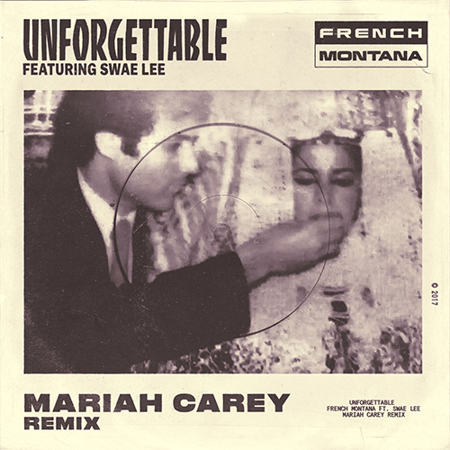 French Montana featuring Swae Lee & Mariah Carey - Unforgettable - Remix