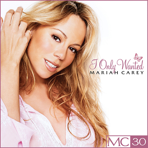 Mariah Carey - I Only Wanted - Apple Music EP