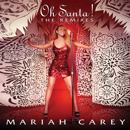 Mariah Carey - Oh Santa! - The Remixes - Apple Music EP