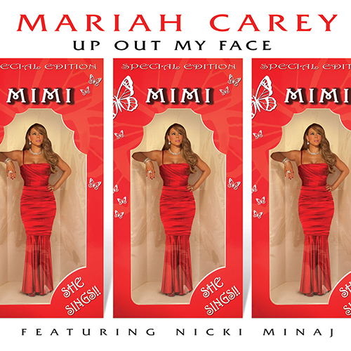Mariah Carey featuring Nicki Minaj - Up Out My Face Remix - Apple Music EP